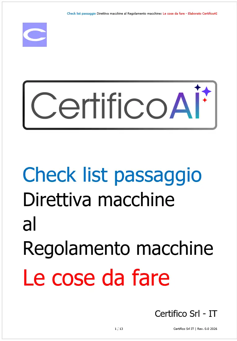 Passaggio Direttiva macchine al Regolamento macchine: le cose da fare / Elaborato Certifico AI Passaggio Direttiva macchine al Regolamento macchine: le cose da fare / Elaborato Certifico AI